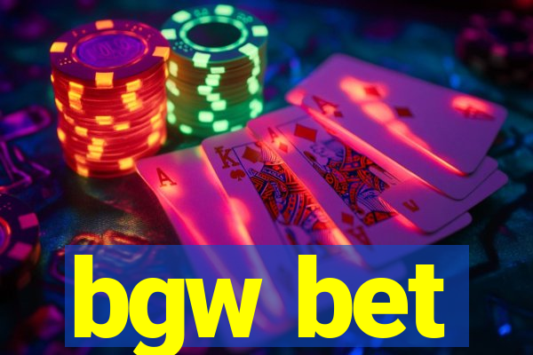 bgw bet